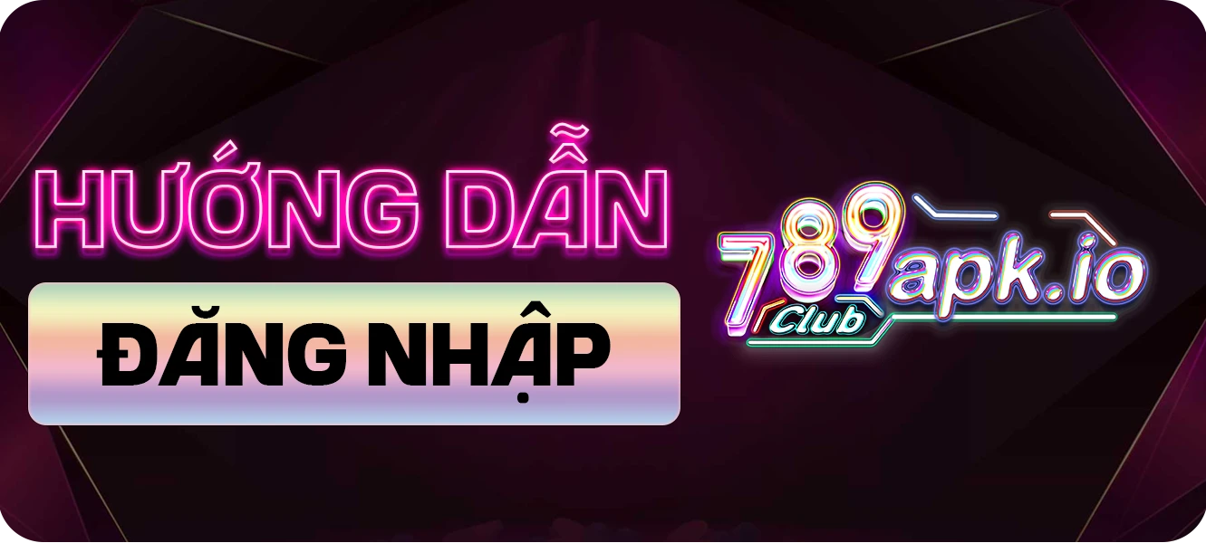 hướng dẫn đăng nhập 789club